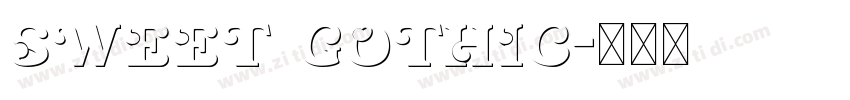 SWEET GOTHIC字体转换 SWEET GOTHIC字体转换